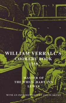 Hardcover William Verrall's Cookery Book: 1759 Book