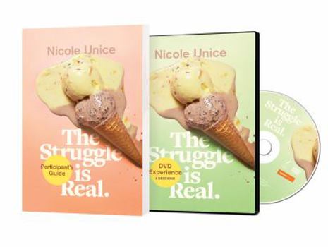 Paperback The Struggle Is Real: Participant's Guide with DVD: Staying Strong, Smart, and Sane When Life Gets Heavy, Hard, and Confusing Book