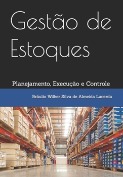 Paperback Gestão de Estoques: Planejamento, Execução e Controle [Portuguese] Book