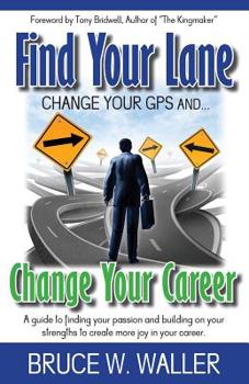 Paperback Find Your Lane: Change your GPS, Change your Career Book