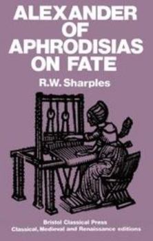 Paperback Alexander of Aphrodisias on Fate Book