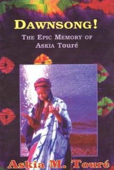 Paperback Dawnsong!: The Epic Memory of Askia Toure Book