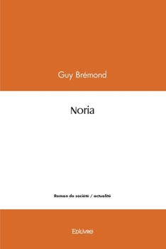 Paperback Noria [French] Book