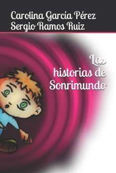 Paperback Las historias de Sonrimundo (Spanish Edition) [Spanish] Book