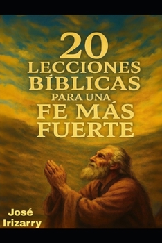 Paperback 20 Lecciones Bíblicas para una Fe Más Fuerte [Spanish] Book