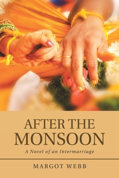 Paperback After the Monsoon: A Novel of an Intermarriage Book