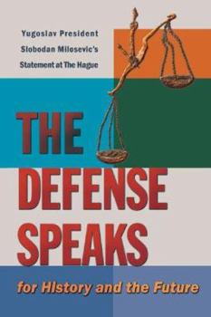 Paperback The Defense Speaks: For History and the Future Book
