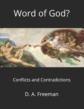 Paperback Word of God?: Conflicts and Contradictions Book