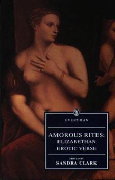 Paperback Amorous Rites: Elizabethan Erotic Verse Book