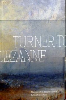 Hardcover Turner to Czanne: Masterpieces from the Davies Collection, National Museum Wales Book