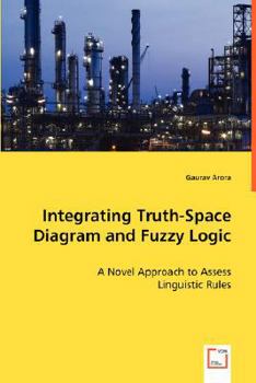 Paperback Integrating Truth-Space Diagram and Fuzzy Logic Book