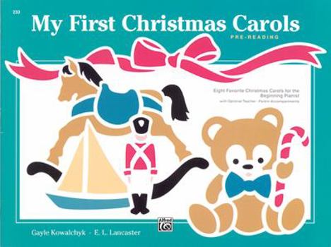 Paperback My First Christmas Carols: Eight Favorite Christmas Carols for the Beginning Pianist Book