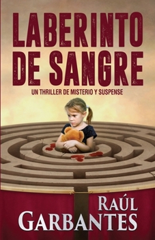 Paperback Laberinto de Sangre: Un thriller de misterio y suspense [Spanish] Book