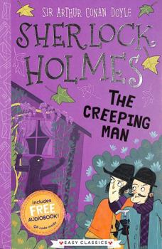 Paperback The Creeping Man (The Sherlock Holmes Children’s Collection: Creatures, Codes and Curious Cases) Book