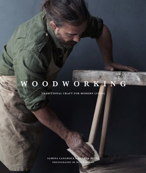 Hardcover Woodworking: Traditional Craft for Modern Living Book