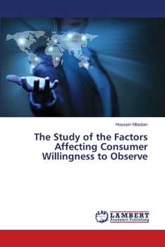 Paperback The Study of the Factors Affecting Consumer Willingness to Observe Book