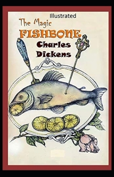 Paperback The Magic Fishbone Illustrated Book