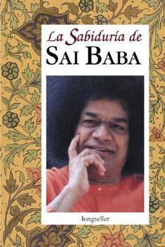 Hardcover La Sabiduria De Sai Baba / The Knowledge of Sai Baba (Spanish Edition) [Spanish] Book