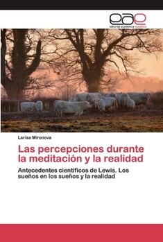 Paperback Las percepciones durante la meditación y la realidad [Spanish] Book