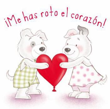 Hardcover Me Has Roto el Corazon! = You Poked My Heart! [Spanish] Book