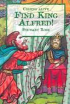 Paperback Find King Alfred!: Alfred the Great and the Danes Book