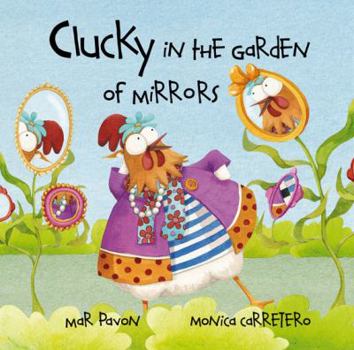 Hardcover Clucky in the Garden of Mirrors Book
