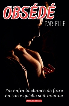 Paperback Obsédé Par Elle [French] Book