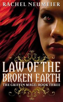 Law of the Broken Earth - Book #3 of the Griffin Mage