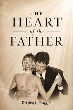 Paperback The Heart of the Father Book