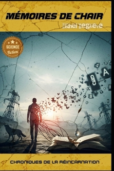 Paperback Mémoire de Chair: Chroniques de la Réincorporation [French] Book