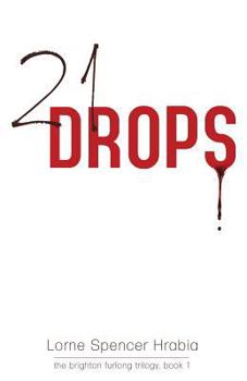 Paperback 21 Drops: The Brighton Furlong Trilogy, Book 1 Book