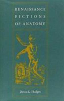 Paperback Renaissance Fictions of Anatomy Book