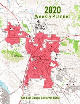 2020 Weekly Planner: San Luis Obispo, California (1965): Vintage Topo Map Cover