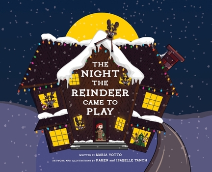 Hardcover The Night the Reindeer Came to Play Book