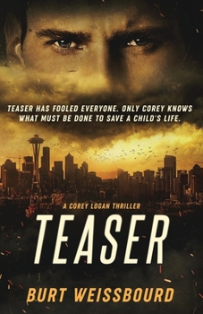 Teaser: A Corey Logan Thriller - Book #2 of the Corey Logan Thrillers