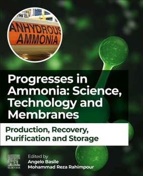 Paperback Progresses in Ammonia: Science, Technology and Membranes: Production, Recovery, Purification and Storage Book