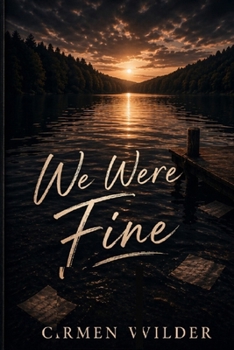 Paperback We Were Fine: An Angsty, Emotional, Second-Chance MM Romance Book