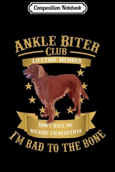 Paperback Composition Notebook: Red Irish Setter Puppy Dog I'm Bad to the Bone Cute s Journal/Notebook Blank Lined Ruled 6x9 100 Pages Book