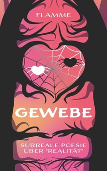 Paperback Gewebe: Surreale Poesie über "Realität [German] Book