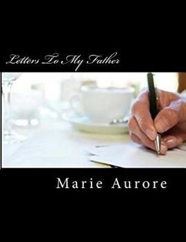 Paperback Letters To My Father: Second Edition Book
