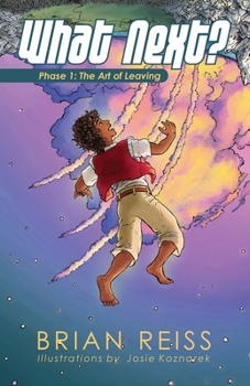 What Next? Phase 1: Phase 1: The Art of Leaving