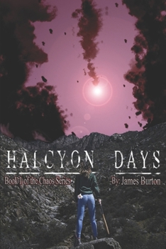 Paperback Halcyon Days: Book One of the Chaos Series Book