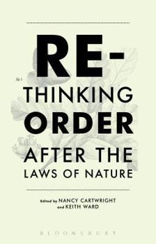 Hardcover Rethinking Order: After the Laws of Nature Book