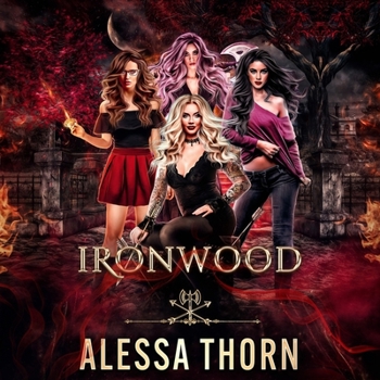 Ironwood, a Fae Universe Series: Books 1-4