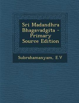 Paperback Sri Madandhra Bhagavadgita - Primary Source Edition [Telugu] Book