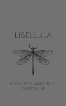 Paperback Libellula: A Poetry Collection Book