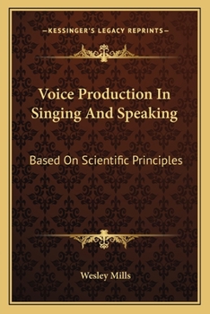 Paperback Voice Production In Singing And Speaking: Based On Scientific Principles Book