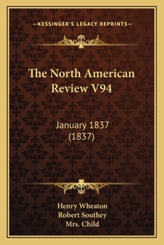 Paperback The North American Review V94: January 1837 (1837) Book