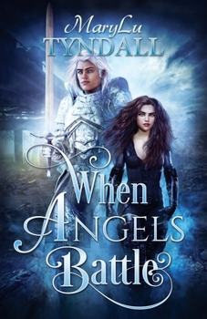 When Angels Battle - Book #2 of the Guardians of the Saints