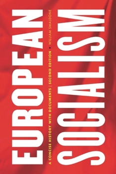 Paperback European Socialism: A Concise History with Documents Book